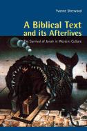 A Biblical Text and Its Afterlives di Yvonne M. Sherwood edito da Cambridge University Press