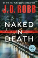 Naked in Death di J. D. Robb edito da BERKLEY BOOKS