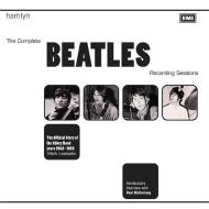 The Complete Beatles Recording Sessions: The Official Story of the Abbey Road Years 1962-1970 di Mark Lewisohn edito da HAMLYN