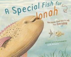 A Special Fish For Jonah edito da Harvest House Publishers,u.s.