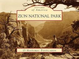 Zion National Park di Tiffany Taylor edito da Arcadia Publishing (SC)