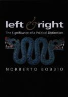 Left and Right di Norberto Bobbio edito da Polity Press