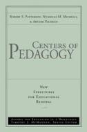 Centers of Pedagogy Educational Renewal di Patterson, Michelli, Pacheco edito da John Wiley & Sons