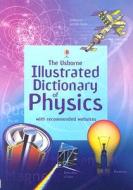 Illustrated Dictionary of Physics di Corinne Stockley, Chris Oxlade, Jane Wertheim edito da Usborne Books