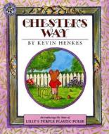 Chester's Way di Kevin Henkes edito da TURTLEBACK BOOKS