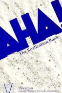 AHA!: The Realization Book di Janet McClure edito da LIGHT TECHNOLOGY PUB