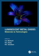 Luminescent Metal Oxides edito da Taylor & Francis Ltd