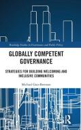 Globally Competent Governance di Michael Guo-Brennan edito da Taylor & Francis Ltd