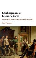 Shakespeare's Literary Lives di Paul Franssen edito da Cambridge University Press