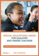 Special Educational Needs for Qualified and Trainee Teachers di Rita Cheminais edito da Routledge