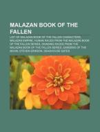 Malazan Book of the Fallen di Books Llc edito da Books LLC, Reference Series