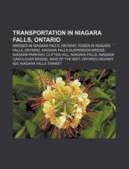 Transportation In Niagara Falls, Ontario di Books Llc edito da Books LLC, Wiki Series