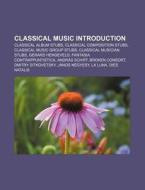 Classical Music Introduction: Broken Con di Books Llc edito da Books LLC, Wiki Series