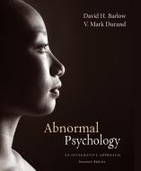 Abnormal Psychology di David Barlow, V. Mark Durand edito da Cengage Learning, Inc