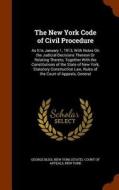 The New York Code Of Civil Procedure di George Bliss, New York edito da Arkose Press