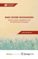 Basic Income Reconsidered di Birnbaum S. Birnbaum edito da Springer Nature B.V.