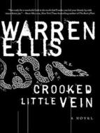Crooked Little Vein di Warren Ellis edito da Tantor Media Inc
