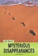 Mysterious Disappearances di John Townsend, Leroy Ed. Townsend edito da Heinemann Library