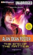 The End of the Matter di Alan Dean Foster edito da Brilliance Audio