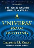 A Universe from Nothing: Why There Is Something Rather Than Nothing di Lawrence M. Krauss edito da Blackstone Audiobooks