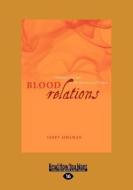Blood Relations: Christian and Jew in the Merchant of Venice (Large Print 16pt) di Janet Adelman edito da READHOWYOUWANT