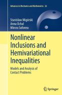 Nonlinear Inclusions and Hemivariational Inequalities di Stanislaw Migórski, Anna Ochal, Mircea Sofonea edito da Springer New York