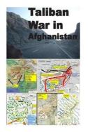 Taliban War in Afghanistan di Agha Humayun Amin edito da Createspace