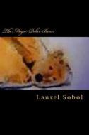 The Magic Polar Bears di Laurel Marie Sobol edito da Createspace