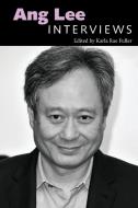 Ang Lee: Interviews edito da UNIV PR OF MISSISSIPPI