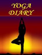 Yoga Diary di Frances P. Robinson edito da Createspace