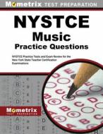 NYSTCE Music Practice Questions: NYSTCE Practice Tests and Exam Review for the New York State Teacher Certification Examinations edito da MOMETRIX MEDIA LLC
