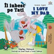 I Love My Dad (Romanian English Bilingual Book) di Shelley Admont, Kidkiddos Books edito da GRAYDON HOUSE BOOKS