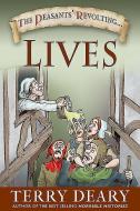 Peasants Revolting Lives di TERRY DEARY edito da Pen & Sword Books