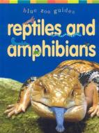 Reptiles & Amphibians di Dee Phillips edito da Two-Can Publishers