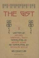 The Gist di Michael Marshall Smith edito da Subterranean Press