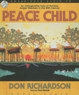 Peace Child di Don Richardson edito da eChristian