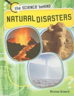 Natural Disasters di Nicolas Brasch edito da Smart Apple Media
