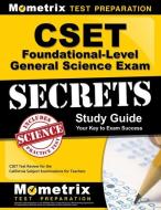 Cset Foundational-Level General Science Exam Secrets Study Guide: Cset Test Review for the California Subject Examinatio edito da MOMETRIX MEDIA LLC