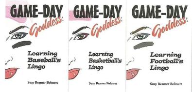 Game-day Goddess Sports Series (game-day Goddess di Suzy Beamer Bohnert edito da B&b Publishing