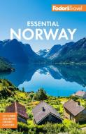 Fodor's Essential Norway di Fodor'S Travel Guides edito da FODORS