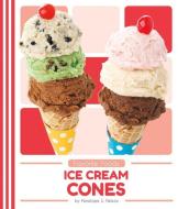 Ice Cream Cones di Penelope S. Nelson edito da POP