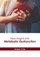 New Insights Into Metabolic Dysfunction edito da HAYLE MEDICAL