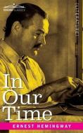 In Our Time di Ernest Hemingway edito da COSIMO CLASSICS