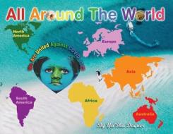 All Around the World: We Are United Against COVID-19 di Ya'sha Dagner edito da GATEKEEPER PUB