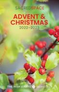 Sacred Space Advent & Christmas 2022-2023 di The Irish Jesuits edito da Messenger Publications
