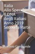 ITA-ITALIA ALLO SPECCHIO IL DN di Antonio Giangrande edito da INDEPENDENTLY PUBLISHED