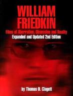 William Friedkin di Thomas D. Clagett edito da Silman-James Press,U.S.