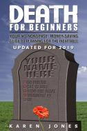 Death for Beginners di Karen Jones edito da Linden Publishing