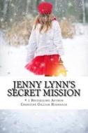 Jenny Lynn's Secret Mission di Christine Gilliam Hornback edito da Createspace Independent Publishing Platform