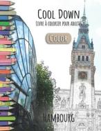 Cool Down [Color] - Livre a Colorier Pour Adultes: Hambourg di York P. Herpers edito da Createspace Independent Publishing Platform